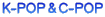 K-POP＆C-POP